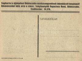 Békéscsaba, Békéscsaba munkásnegyedében épülő templom és rendház, amelyet az atyák a hívek adományai...