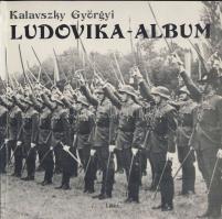 Kalavszky Györgyi: Ludovika album sok képpel