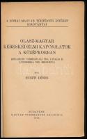 Huszti Dénes: Olasz-magyar kereskedelmi kapcsolatok a középkorban. Római Magyar Történeti Intézet Ki...