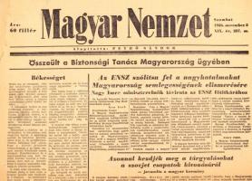 1956 Vegyes 1956-os újság tétel, 12 db. Magyar Függetlenség I. évf. 3. sz. déli kiadás, 4. sz. regge...