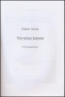 Fekete István: Névtelen katona. Filmforgatókönyv. Ajka,2015,Fekete István Irodalmi Társaság. Kiadói ...