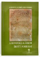 A honfoglaláskor írott forrásai. Szerk.: Kovács László, Veszprémy László. Honfoglalásról írott szemmel II. Bp.,1996, Balassi Kiadó. Kiadói papírkötés.