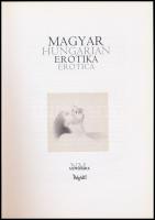 Magyar erotika. Hungarian erotica. Bp., 2002, PolgArt. Kartonált papírkötésben, jó állapotban