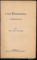 Hevesy Iván-Dévai Béla: A film kulisszatitkai. Bp.,1928, Jakab-nyomda. Fekete-fehér fotókkal illuszt...