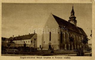 Szeged, Alsóvárosi Mátyás templom és Ferences rendház (fl)