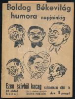 Kincs Miklós: Boldog békevilág humora napjainkig. Bp., én., Szentes-nyomda. Kiadói papírkötés, kissé sérült gerinccel.