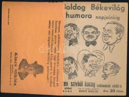 Kincs Miklós: Boldog békevilág humora napjainkig. Bp., én., Szentes-nyomda. Kiadói papírkötés, kissé...