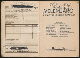 "Véleményváró" a magyar ifjúság számára. 1940-1941. Szerk.: Szentkúti Lajos. A borító Márt...