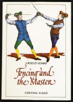 Szabó, László: Fencing and the Master. Bánó Attila rajzaival. Bp., 1982, Corvina. Angol nyelven. Kiadói egészvászon-kötés, kiadói papír védőborítóban.