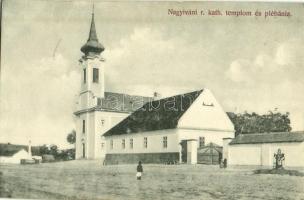 1914 Nagyiván, Római katolikus templom és plébánia