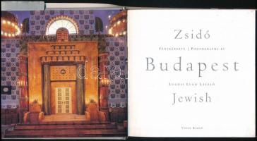 Lugosi Lugo László: Zsidó Budapest. Budapest Jewish. Fényképezte: - -. Eszterházy Péter előszavával....