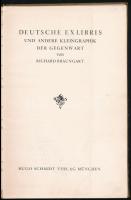 Braungart, Richard: Deutsche Exlibris und andere Kleingraphik der Gegenwart. München, 1922, Hugo Sch...