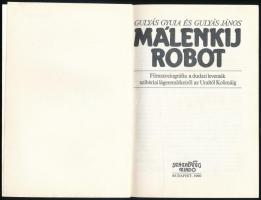 Gyulyás Gyula-Gyulás János: Málenkij robot. Bp.,1990., Századvég. Fekete-fehér fotókkal illusztrált....