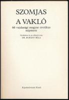 Szomjas vakló. 66 vajdasági magyar erotikus népmese. Szerk.: Burány Béla. Bp., 1988, Képzőművészeti ...