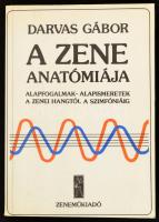Darvas Gábor: A zene anatómiája. Bp.,1985,Zeneműkiadó. Harmadik kiadás. Kiadói papírkötés.