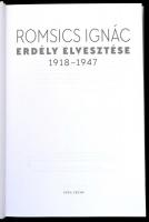 Romsics Ignác: Erdély elvesztése. 1918-1947. Bp.,2018, Helikon, 452 p. Térkép-melléklettel.  Kiadói ...