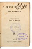 C. Cornelii Taciti:Opera quae supersunt ex recognitione Caroli Halmii. Tomus posterior. Lipsiae, 185...