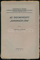 Pénzes Balduin: Az úgynevezett almanach-líra. Pannohalma, 1937. ny.n. 107p. Kiadói papírborítékban.