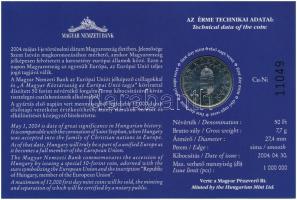 2004. 50Ft Cu-Ni "Magyar Köztársaság az Európai Unió tagja" első napi veret sorszámozott e...