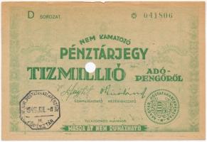 1946. 10.000.000AP nem kamatozó Pénztárjegy, Másra Át Nem Ruházható, lyukasztással érvénytelenítve, M. Kir. Postatakarékpénztár bélyegzéssel T:II