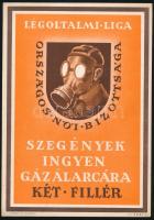 1942 Légoltalmi Liga Országos Női Bizottságának kisplakátja: Szegények ingyen gázálarcára két fillér, tervezte Fery Antal, kiadja Klösz Nyomda, szép állapotban, 24x17 cm