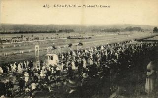Deauville, Pendant la Course / horse race