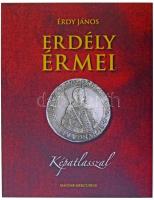 Érdy János: Erdély érmei. Magyar Mercurius kiadó, Budapest, 2010. Az 1862-ben megjelent kiadás hasonmása, sorszámozott (594. példány), képatlasszal. Új állapotban