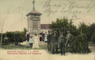 1905 Kölpény, Szávakölpény, Kupinovo; Spomenik njegove c. i. k. visosti Nadvojvode Rudolfa / Rudolf trónörökös és főherceg emlékmű / Archduke Rudolph, Crown Prince of Austria monument (EK)