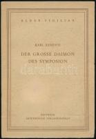 Karl Kerényi 2 könyve: Der grosse Daimon des Symposion, Mythologie und Gnosis. Amsterdam, é.n. Symposion.