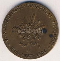 1935. "VI.Nemzetközi Főiskolai Játékok-Budapest" Br díjérem. Szign.Merényi J. Gina T:2