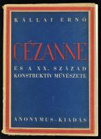 Kállai Ernő: Cézanne és a XX. század konstruktív művészete. Bp., 1944, Anonymus. 146 p. Egészoldalas képekkel illusztrált. Kiadói papírborítóban, kissé sérült gerinccel, a könyvtest egyben van, de elvált a borítótól.
