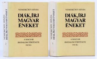 Nemeskürthy István Diák, írj magyar éneket. A magyar irodalom története 1945-ig. I.-II. Egészvászon kötésben, papír védőborítóval. A szerző által dedikált!