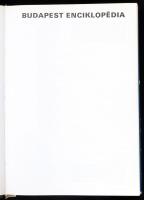 Budapest Enciklopédia. Bp., 1972, Corvina. Második kiadás. Kiadói egészvászon-kötés, kiadói papír vé...