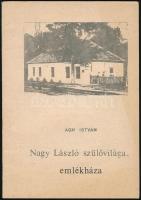 Ágh István: Nagy László szülővilága, emlékháza. H.n. 1988, Eötvös Károly Megyei Könyvtár. Készült 3000 példányban. Kiadói papírkötésben, jó állapotban.