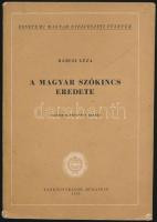 Bárczi Géza: A magyar szókincs eredete. Budapest, 1958, Tankönyvkiadó. Kiadói papírkötésben, gerincnél szakadt, belül a gerincnél részben levált, a címlap szakadt, kopottas állapotban