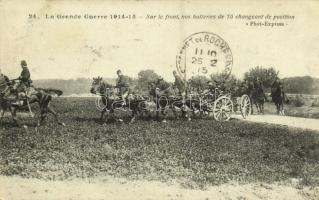 1915 La Grande Guerre, Sur le front, nos batteries de 75 changeant de position / WWI French military, cavalry