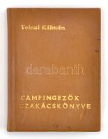 Tolnai Kálmán: campingezők szakácskönyve. Bp.,1984, Kossuth. Kiadói aranyozott műbőr-kötés. Számozott (500/367) példányban.