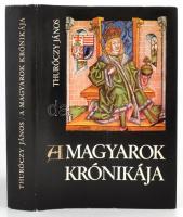 Thuróczy János: A magyarok krónikája. Ford.: Horváth János, Szabó Kálmán. Bp.,1978, Magyar Helikon. Kiadói egészvászon-kötés, kiadói papír védőborítóban.