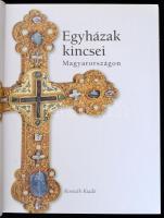 H. Kolba Judit-Hapák József: Egyházak kincsei Magyarországon. Budapest, 2008, Kossuth Kiadó. Egészvá...