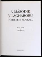 Owen Booth - John Walton: A második világháború története képekkel. Bp.,2003. Holló és társa. Egészv...