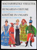 Ék Erzsébet: Magyarországi viseletek a honfoglalástól napjainkig. hn.,1994,Littoria. Magyar, angol és német nyelven. Kiadói egészvászon-kötés, kiadói papír védőborítóban.