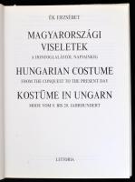 Ék Erzsébet: Magyarországi viseletek a honfoglalástól napjainkig. hn.,1994,Littoria. Magyar, angol é...