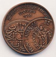 1988. "Törökök kivonulásának 300. évfordulója" Br emlékérem T:2