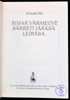 O'sváth Pál: Bihar vármegye sárréti járása leírása. A bevezető tanulmányt és a jegyzeteket írta...