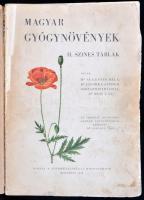 Dr. Augustin - Dr. Jávorka - Giovanni - Dr. Rom: Magyar gyógynövények, II. színes táblák. Bp., 1948,...