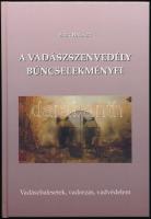 Elek Balázs: A vadászszenvedély bűncselekményei. Vadászbalesetek, vadorzás, vadvédelem. Bp.,2008, Ma...