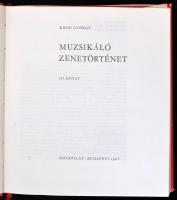 Kroó György-Kárpáti János: Muzsikáló zenetörténet I-III. kötet. Bp., 1965,Gondolat. Az I. kötet máso...