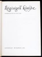 Régiségek könyve. Szerk.: Voit Pál. Bp., 1983, Gondolat. Számos érdekes színes és fekete-fehér képpe...