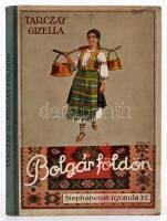 Tarczay Gizella: Bolgár földön. Földrajzi regény a magyar ijfúság számára. Bp., 1936, Stephaneum. Kiadói illusztrált félvászon kötés, kissé kopott borítóval, foltos, intézményi bélyegzővel.