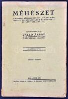 Valló Árpád: Méhészet. Bp.,1942, Pátria, 80 p. Második kiadás. Kiadói papírkötés, a gerincen apró szakadással, kissé foltos borítóval.